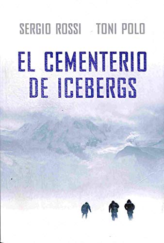 9788401337482: El cementerio de icebergs (xitos)