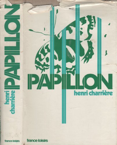 PAPILLON. Presentado por Jean-Pierre Castelnau seguido de PAPILLO O LA LITERATURA ORAL por Jean-F...