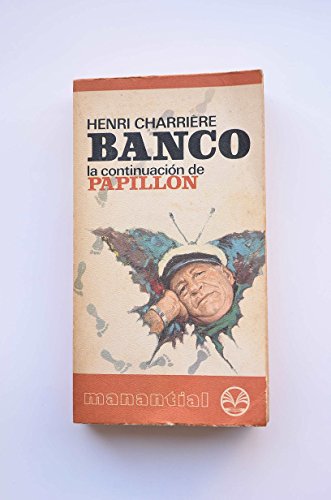 Beispielbild fr Banco, la continuacin de Papillon zum Verkauf von medimops