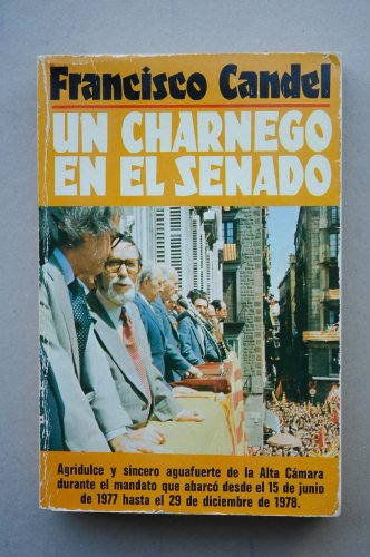 9788401340642: Un charnego en el Senado (La Vida es río) (Spanish Edition)