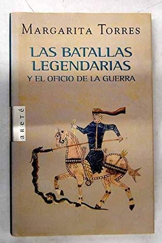 Imagen de archivo de Las batallas legendarias y el oficio de la guerra a la venta por Librera Prez Galds