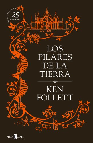 9788401343070: Los pilares de la Tierra (edicin conmemorativa del 25 aniversario) (Saga Los pilares de la Tierra 1) (Spanish Edition)