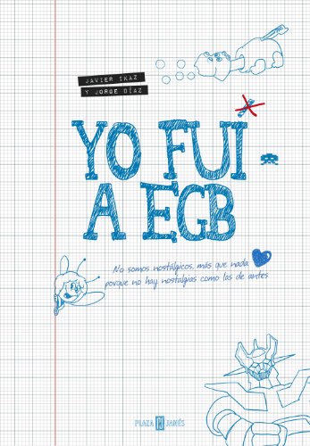 Imagen de archivo de Yo fui a EGB (Spanish Edition) a la venta por Discover Books