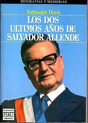 9788401351471: Los DOS Ultimos Anos De Salvador Allende/the Last Two Years of Salvador Allende