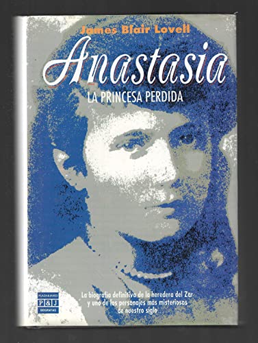 Beispielbild fr Anastasia : la Princesa Perdida zum Verkauf von Hamelyn