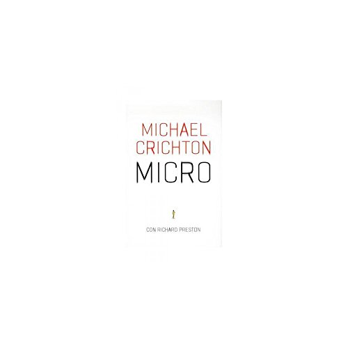 Micro (Spanish Edition) (9788401352478) by Crichton, Michael; Preston, Richard