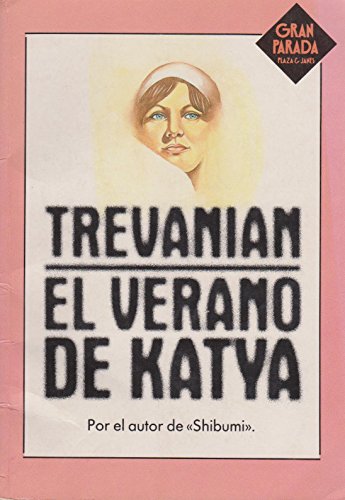Beispielbild fr El Verano de Katya/the Summer of Katya zum Verkauf von Hamelyn