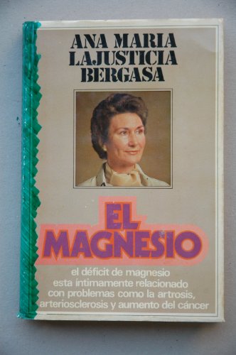 Imagen de archivo de El magnesio Lajusticia Bergasa, Ana Mara a la venta por VANLIBER