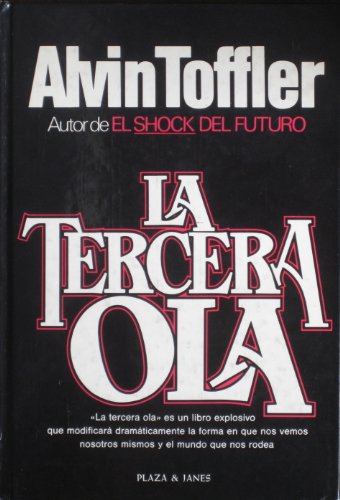 Imagen de archivo de La tercera ola / Alvin Toffler ; traduccin Adolfo Martn ; portada de Angel Gonzlez TOFFLER, Alvin.- a la venta por VANLIBER