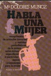 Habla una mujer - Mª Dolores Muñoz