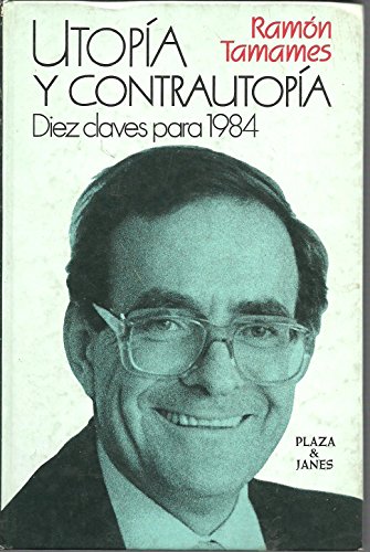 Imagen de archivo de Utopa y Contrautopa. diez claves Para 1984 a la venta por Librera Gonzalez Sabio