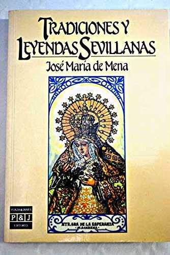 Stock image for Tradiciones y leyendas sevillanas / Traditions and Legends of Seville (Spanish Edition) for sale by ThriftBooks-Atlanta