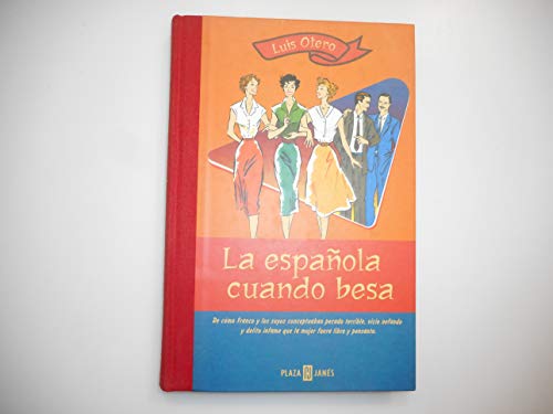 La española cuando besa : [de cómo Franco y los suyos conceptuaban pecado terrible, vicio nefando...