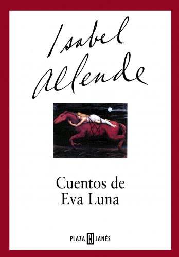 Cuentos de Eva Luna - Isabel Allende