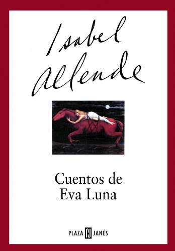 Stock image for Cuentos de Eva Luna (EXITOS) (Spanish Edition) for sale by HPB Inc.