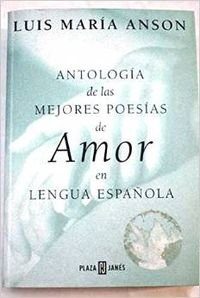 Imagen de archivo de Antologa de las mejores poesas de amor. a la venta por Librera PRAGA