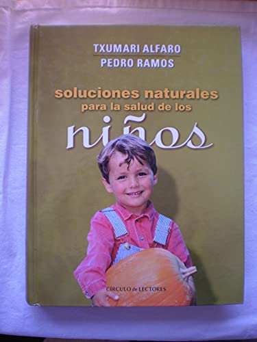 Beispielbild fr Soluciones Naturales para la Saluddel Nio zum Verkauf von Hamelyn