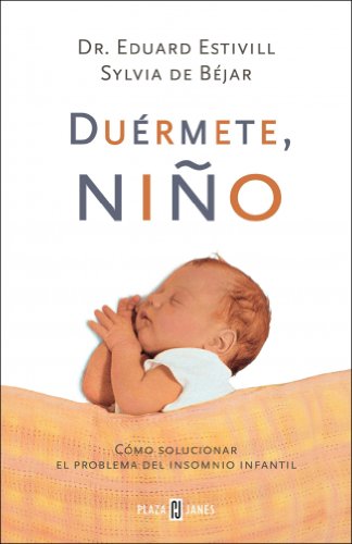 Stock image for Durmete, Nio : Cmo Solucionar el Problema Del Insomnio Infantil for sale by Better World Books