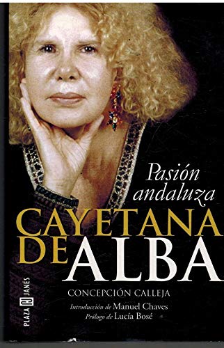 CAYETANA DE ALBA . PASIÓN ANDALUZA . 1ª EDICIÓN