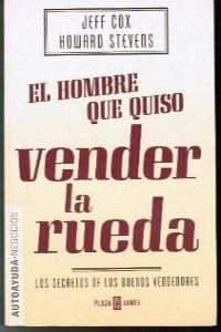 Stock image for El Hombre Que Quiso Vender la Rueda for sale by Hamelyn