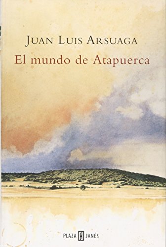 9788401378959: El mundo de Atapuerca / The world of Atapuerca (Spanish Edition)
