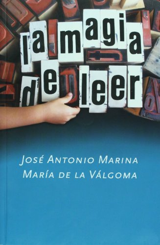 La Magia De Leer - Jose Antonio Marina; María de la Válgoma