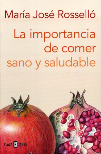 Imagen de archivo de La importancia de comer sano y saludable a la venta por OM Books