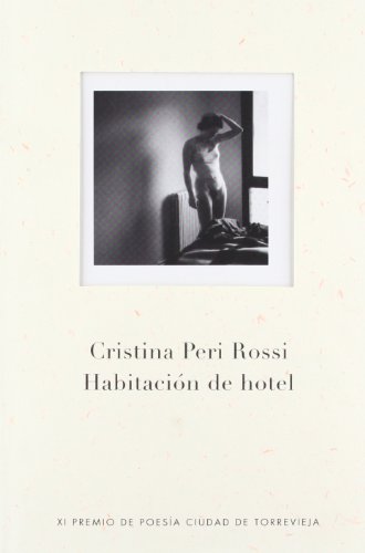 HabitaciÃ³n de hotel (Spanish Edition) (9788401379789) by PERI ROSSI,CRISTINA