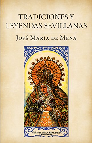 9788401379840: Tradiciones y leyendas sevillanas / Traditions and Sevillian Legends