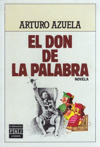 Beispielbild fr El don de la palabra (Plaza & Janes Literaria) (Spanish Edition) zum Verkauf von medimops