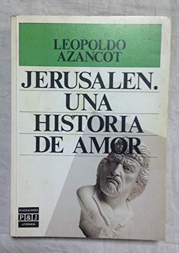 Beispielbild fr Jerusaln, Una Historia de Amor zum Verkauf von Hamelyn