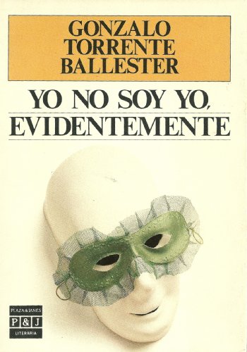 9788401380945: Yo no soy yo, evidentemente (Plaza & Jans/literaria)