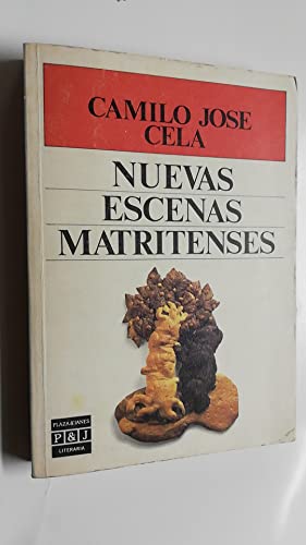 Nuevas escenas matritenses (Literaria) (Spanish Edition) (9788401381249) by Cela, Camilo JoseÌ