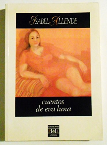 Stock image for Cuentos de Eva Luna (Plaza & Janes/literaria) (Spanish Edition) for sale by WorldofBooks