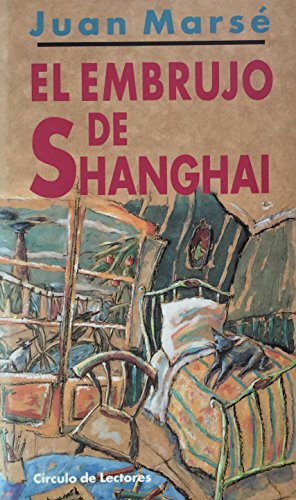 Beispielbild fr El Embrujo De Shanghai (Fiction, Poetry & Drama) zum Verkauf von medimops