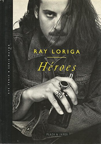 Héroes - Ray Loriga