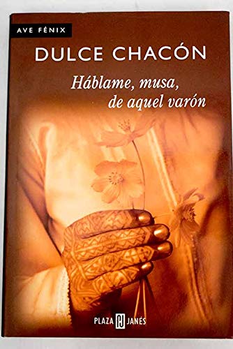 9788401385827: Háblame, musa, de aquel varón (Ave fénix) (Spanish Edition)