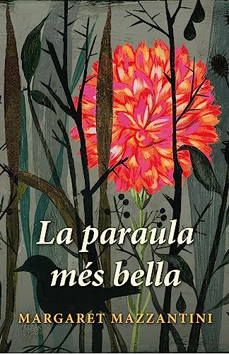 Beispielbild fr La paraula ms bella (NARRATIVA, Band 136092) zum Verkauf von medimops