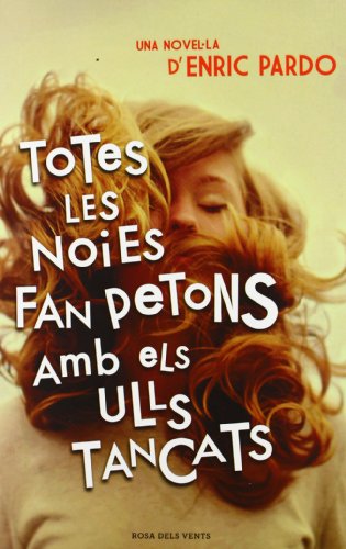 9788401388606: Totes les noies fan petons amb els ulls tancats (Narrativa)