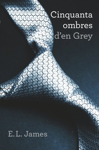 Imagen de archivo de Cinquanta ombres d'en Grey (Trilogia James,E.L. a la venta por Iridium_Books