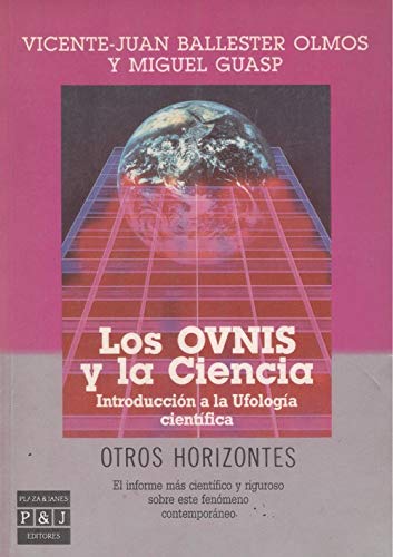 9788401390302: Los ovnis y la ciencia: introduccin a la ufologa cientfica