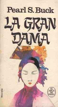 La Gran Dama ((Imperial Woman)) (9788401410512) by Pearl S. Buck