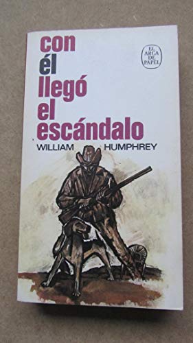 Beispielbild fr Con l lleg el escndalo. zum Verkauf von Librera PRAGA