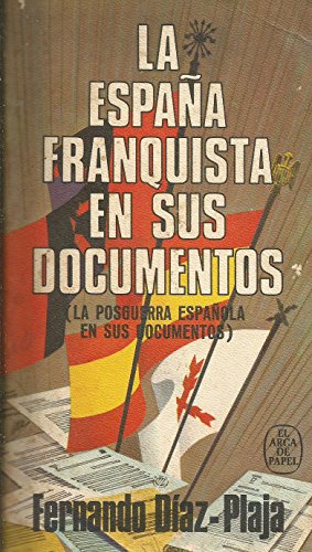 9788401411007: La España Franquista En Sus Documentos.