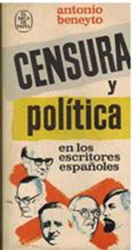 Imagen de archivo de Censura y Poltica en los Escritores Espaoles a la venta por Hamelyn