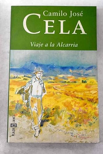 Viaje a la Alcarria - Cela, Camilo Jose