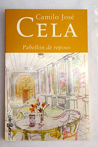 PabellÃ³n en reposo (9788401413018) by Cela Conde, Camilo Jose; Cela, Camilo JosÃ©