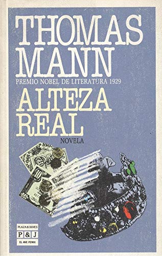 Alteza Real / Royal Highness (Spanish Edition) (9788401421594) by Mann, Thomas