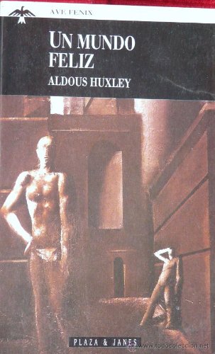 Un Mundo Feliz (Fiction, Poetry and Drama) (9788401422850) by Huxley