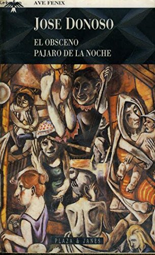 Imagen de archivo de El Obsceno Pajaro de la Noche / The Obscene Bird of the Night (Spanish Edition) a la venta por The Book Bin